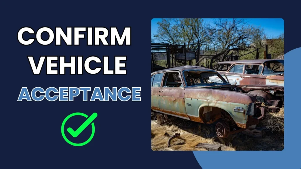 Rusted old car in a wrecking yard with a green check mark for confirmed vehicle acceptance